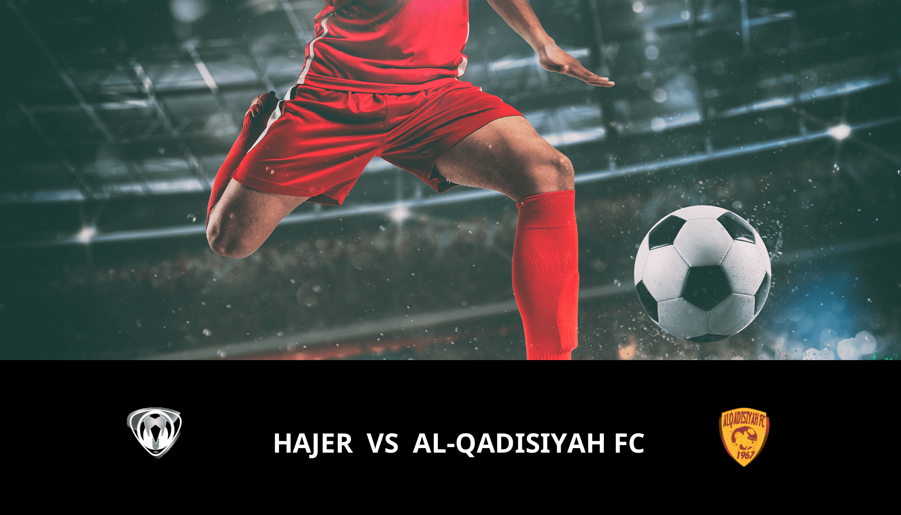 Previsione per Hajer VS Al-Qadisiyah FC il 22/05/2024 Analysis of the match