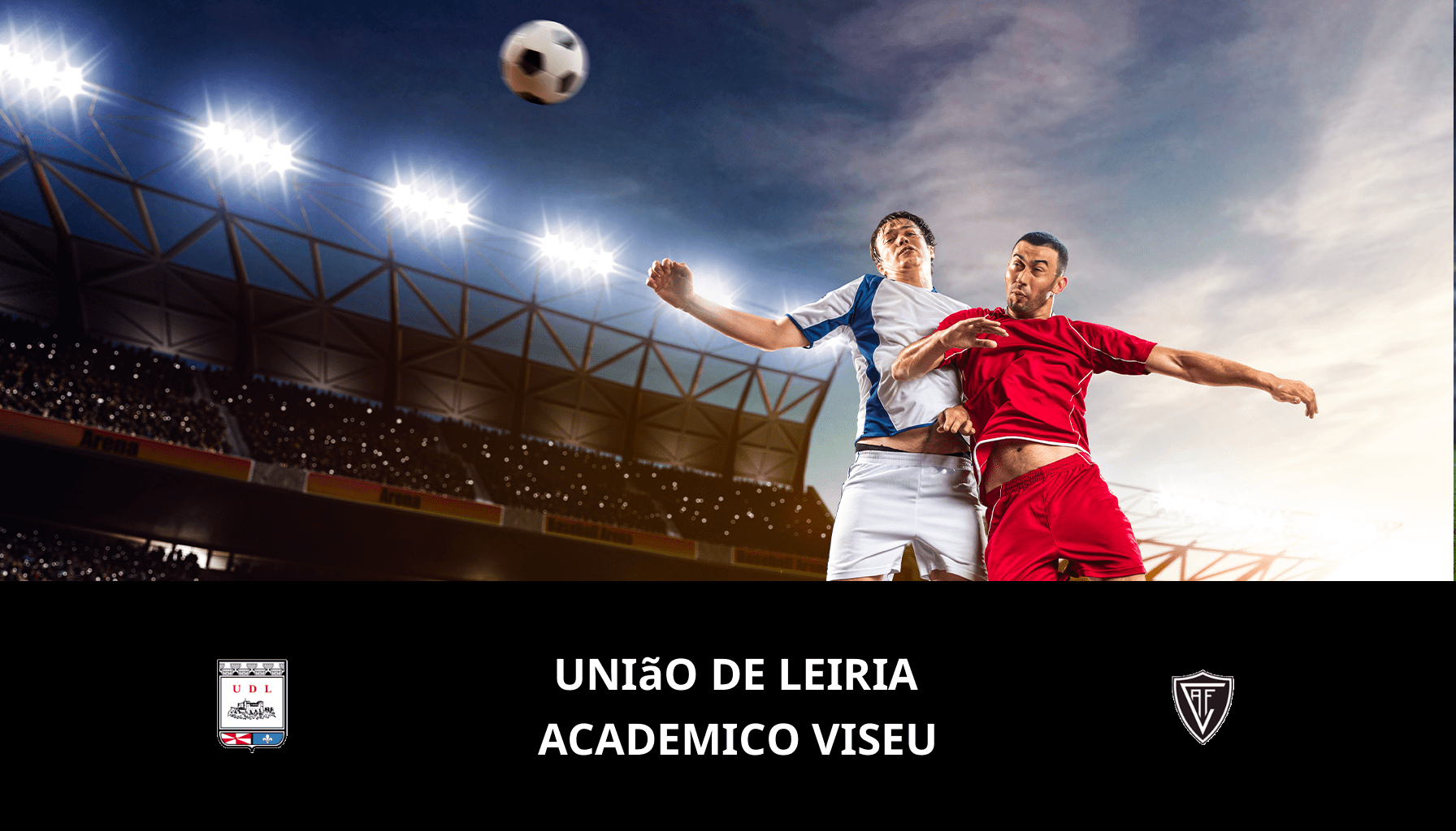 Previsione per União de Leiria VS Academico Viseu il 13/05/2024 Analysis of the match