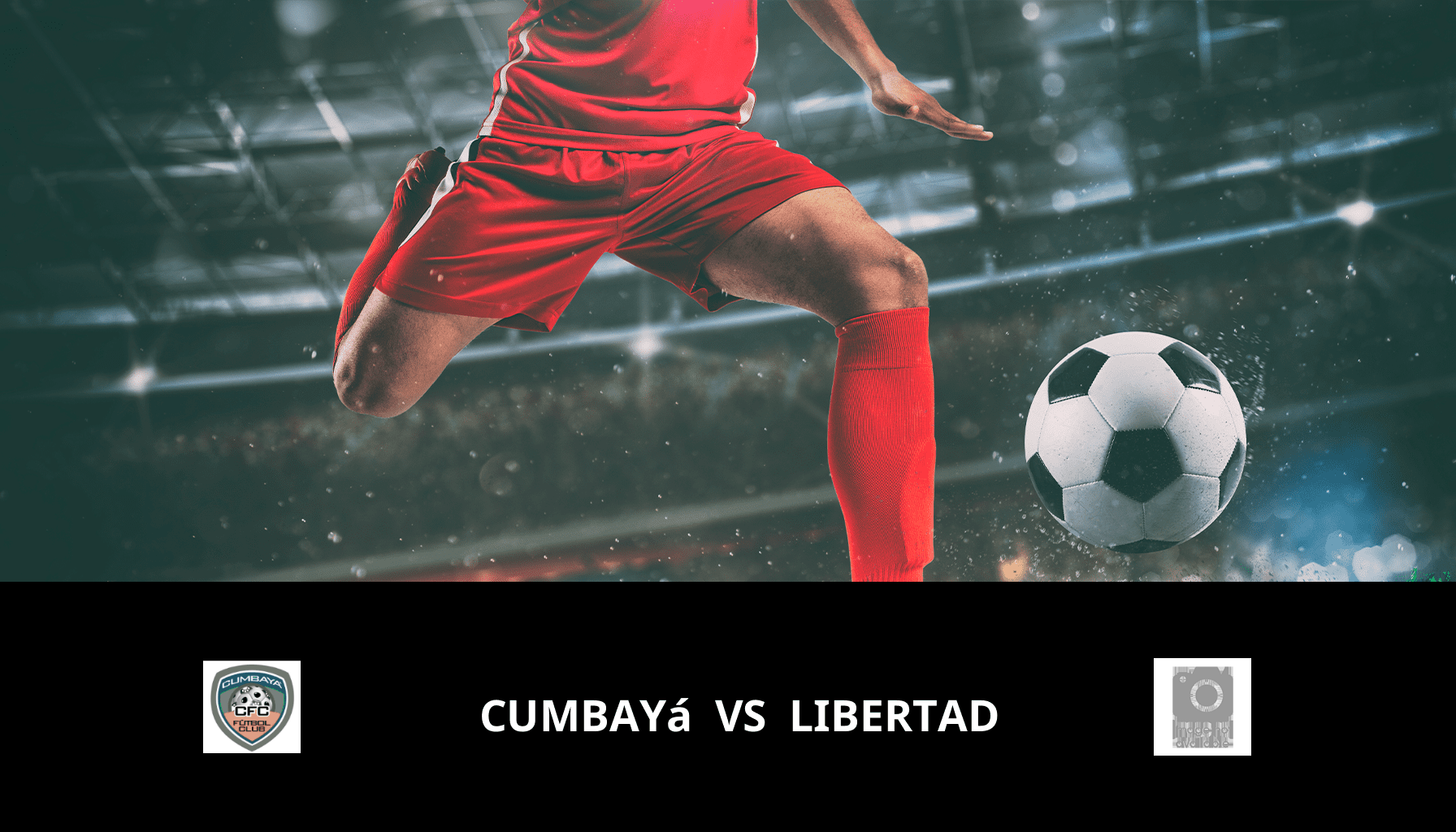 Previsione per Cumbayá VS Libertad il 17/04/2024 Analysis of the match
