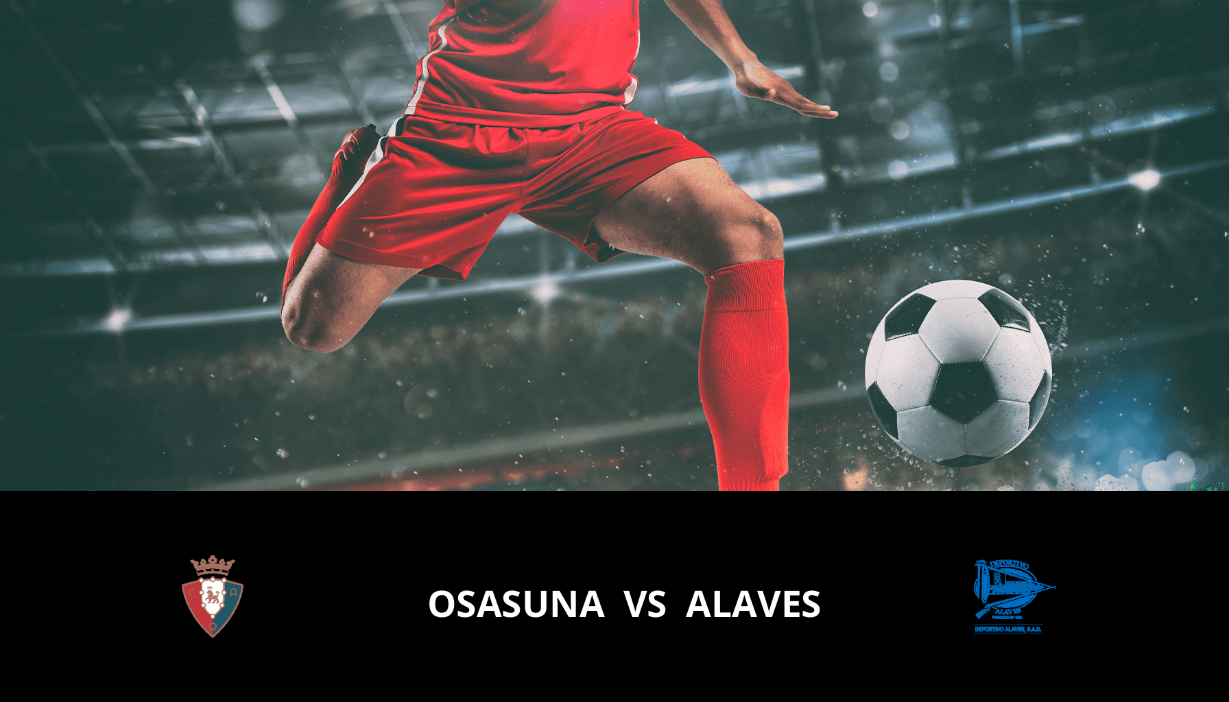 Previsione per Osasuna VS Alaves il 04/03/2024 Analysis of the match